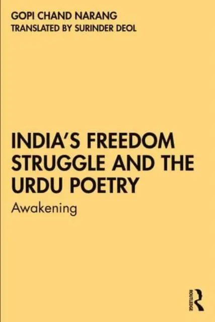 Boj za slobodu Indie a urdská poézia: Prebudenie - India's Freedom Struggle and the Urdu Poetry: Awakening