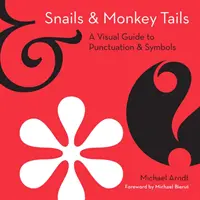 Slimáky a opičie chvosty - Snails and Monkey Tails
