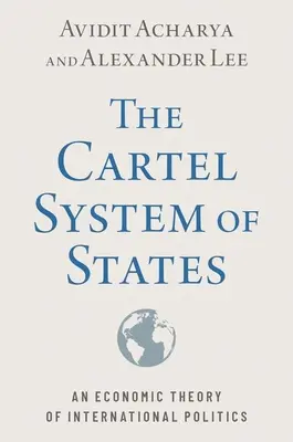 Kartelový systém štátov - ekonomická teória medzinárodnej politiky - Cartel System of States - An Economic Theory of International Politics