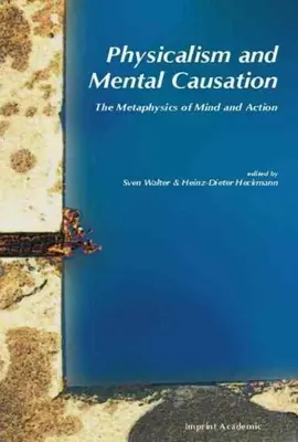 Fyzikalizmus a mentálna príčinnosť - Physicalism and Mental Causation