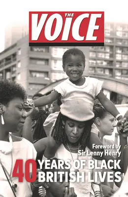 Hlas: 40 rokov života čiernych Britov - The Voice: 40 Years of Black British Lives