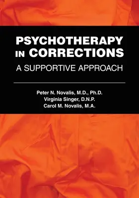Psychoterapia v nápravných zariadeniach: Podporný prístup - Psychotherapy in Corrections: A Supportive Approach