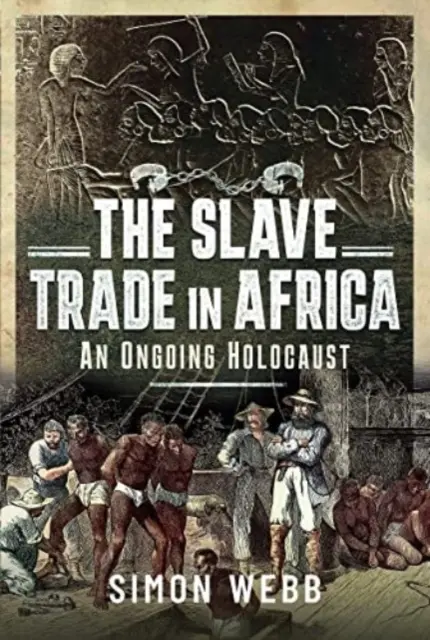 Obchod s otrokmi v Afrike: Prebiehajúci holokaust - The Slave Trade in Africa: An Ongoing Holocaust