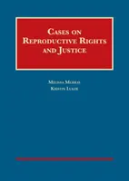 Prípady týkajúce sa reprodukčných práv a spravodlivosti - Cases on Reproductive Rights and Justice