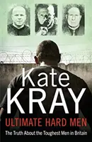 Najtvrdší muži - Pravda o najdrsnejších mužoch v Británii - Ultimate Hard Men - The Truth About the Toughest Men in Britain
