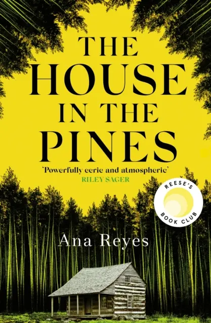 Dom v boroviciach - strhujúci bestseller New York Times a výber knižného klubu Reese Witherspoonovej - House in the Pines - The Gripping New York Times Bestseller and Reese Witherspoon Book Club Pick