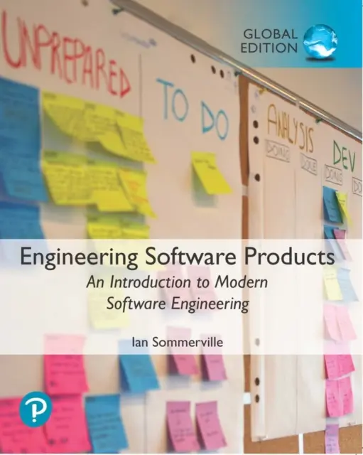 Inžinierske softvérové produkty: An Introduction to Modern Software Engineering, Global Edition - Engineering Software Products: An Introduction to Modern Software Engineering, Global Edition