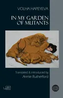 V mojej záhrade mutantov - In my Garden of Mutants