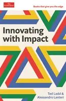 Innovating with Impact - Economist Edge: knihy, ktoré vám poskytnú výhodu - Innovating with Impact - Economist Edge: books that give you the edge