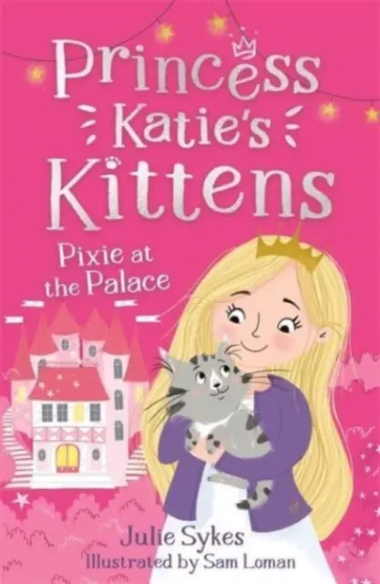 Pixie v paláci (Kocúrkovia princeznej Katie 1) - Pixie at the Palace (Princess Katie's Kittens 1)