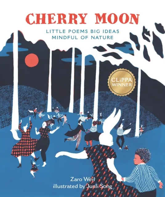 Cherry Moon - Malé básne Veľké myšlienky S vedomím prírody - Cherry Moon - Little Poems Big Ideas Mindful of Nature