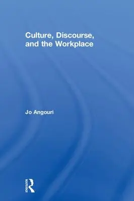 Kultúra, diskurz a pracovisko - Culture, Discourse, and the Workplace