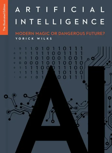 Umelá inteligencia: Ilustrované vydanie - Artificial Intelligence: The Illustrated Edition