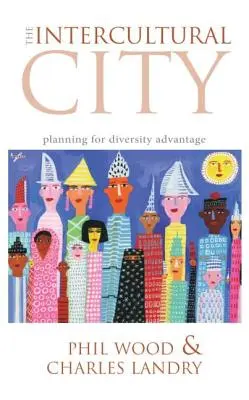 Medzikultúrne mesto: Plánovanie v prospech rozmanitosti - The Intercultural City: Planning for Diversity Advantage