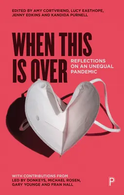 Keď sa to skončí: Úvahy o nerovnej pandémii - When This Is Over: Reflections on an Unequal Pandemic