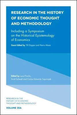 Vrátane sympózia o historickej epistemológii ekonómie - Including a Symposium on the Historical Epistemology of Economics
