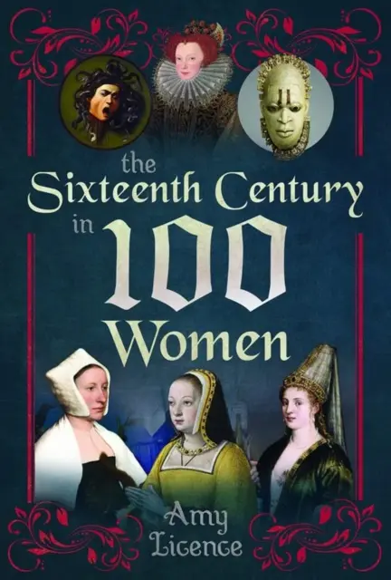 Šestnáste storočie v 100 ženách - The Sixteenth Century in 100 Women