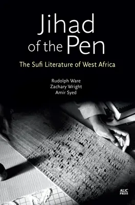 Džihád pera: Sufijská literatúra západnej Afriky - Jihad of the Pen: The Sufi Literature of West Africa