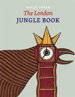 Kniha londýnskej džungle - London Jungle Book