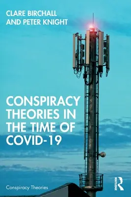 Konšpiračné teórie v čase Covid-19 - Conspiracy Theories in the Time of Covid-19