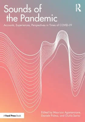 Zvuky pandémie: Záznamy, skúsenosti, perspektívy v čase COVID-19 - Sounds of the Pandemic: Accounts, Experiences, Perspectives in Times of COVID-19