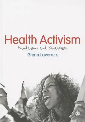 Aktivizmus v oblasti zdravia: Základy a stratégie - Health Activism: Foundations and Strategies