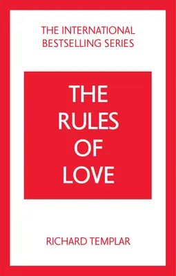 Pravidlá lásky: Osobný kódex pre šťastnejšie a plnohodnotnejšie vzťahy - Rules of Love, The: A Personal Code for Happier, More Fulfilling Relationships