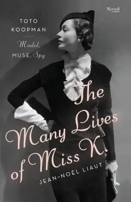 Mnoho životov slečny K: Toto Koopman - modelka, múza, špiónka - The Many Lives of Miss K: Toto Koopman - Model, Muse, Spy