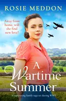 Vojnové leto - Pútavá rodinná sága z obdobia druhej svetovej vojny - Wartime Summer - A captivating family saga set during WWII