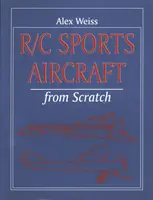 R/C športové lietadlá od nuly - R/C Sports Aircraft from Scratch