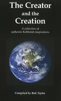 Stvoriteľ a stvorenie - zbierka autentických kabalistických inšpirácií - Creator & the Creation - A Collection of Authentic Kabbalah Inspirations