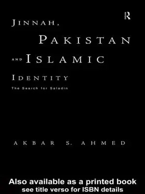 Džínna, Pakistan a islamská identita: Pátranie po Saladinovi - Jinnah, Pakistan and Islamic Identity: The Search for Saladin