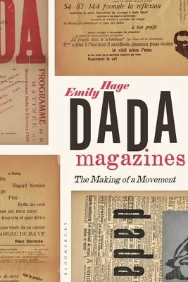 Dada časopisy: Dada: Tvorba hnutia - Dada Magazines: The Making of a Movement