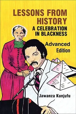 Lekcie z histórie, rozšírené vydanie: A Celebration in Blackness - Lessons from History, Advanced Edition: A Celebration in Blackness