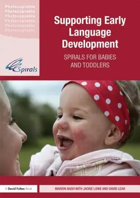 Podpora raného jazykového vývinu: Špirály pre bábätká a batoľatá - Supporting Early Language Development: Spirals for babies and toddlers