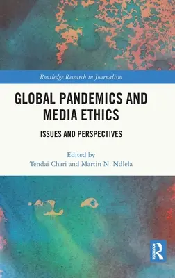 Globálne pandémie a mediálna etika: Médiá a médiá: problémy a perspektívy - Global Pandemics and Media Ethics: Issues and Perspectives