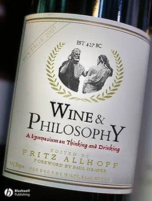 Víno a filozofia: Sympózium o myslení a pití - Wine and Philosophy: A Symposium on Thinking and Drinking