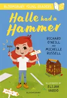 Halle mala kladivo: Bloomsbury Young Reader - Lime Book Band - Halle had a Hammer: A Bloomsbury Young Reader - Lime Book Band
