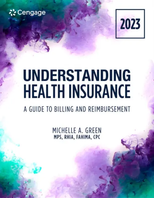 Pracovný zošit pre študentov k učebnici Understanding Health Insurance: A Guide to Billing and Reimbursement - 2023 - Student Workbook for Green's Understanding Health Insurance: A Guide to Billing and Reimbursement - 2023