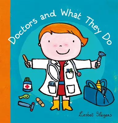 Lekári a čo robia - Doctors and What They Do