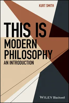 Toto je moderná filozofia - úvod - This Is Modern Philosophy - An Introduction