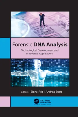Forenzná analýza DNA: Vydanie knihy DNA analýza: technologický vývoj a inovatívne aplikácie - Forensic DNA Analysis: Technological Development and Innovative Applications