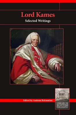 Lord Kames: Vybrané spisy - Lord Kames: Selected Writings
