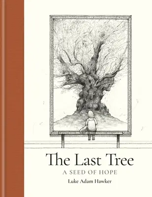 Posledný strom: Semienko nádeje - The Last Tree: A Seed of Hope