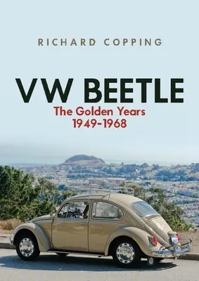 VW Beetle: Zlaté roky 1949-1968 - VW Beetle: The Golden Years 1949-1968
