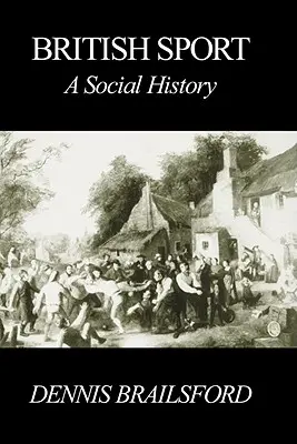 Britský šport: Sociálne dejiny - British Sport: A Social History