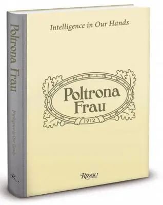 Poltrona Frau: Inteligencia v našich rukách - Poltrona Frau: Intelligence in Our Hands