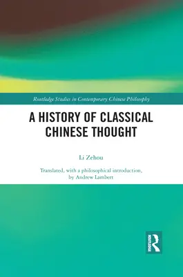 Dejiny klasického čínskeho myslenia - A History of Classical Chinese Thought