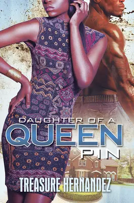 Dcéra kráľovnej - Daughter of a Queen Pin
