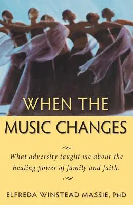 Keď sa mení hudba: Čo ma nepriazeň osudu naučila o liečivej sile rodiny a viery - When The Music Changes: What Adversity Taught Me About the Healing Power of Family and Faith
